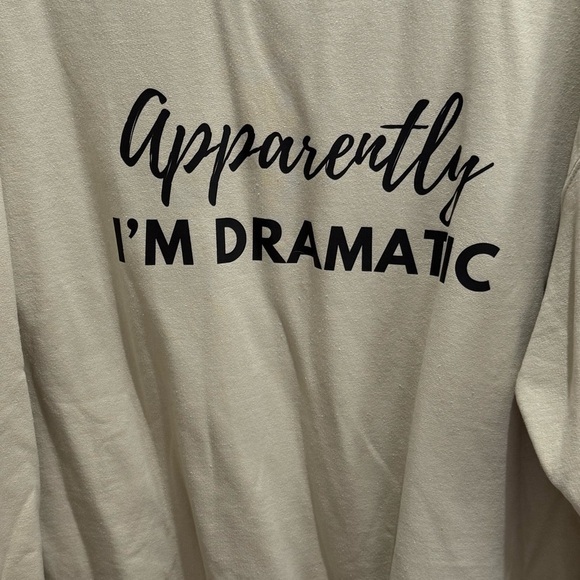 Gildan Cream Sweater - Apparently I'm Dramatic - Picture 4 of 4
